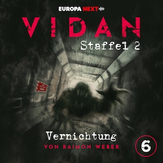 Staffel 2: Schrei nach Stille, Folge 6: Vernichtung als Hörbuch