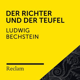 Bechstein: Der Richter und der Teufel (Reclam Hörbuch) als Hörbuch