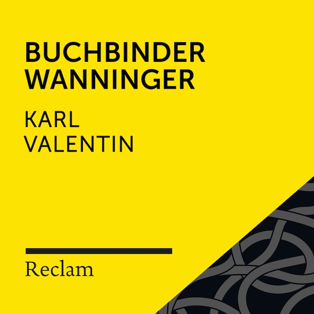 Buchcover für Karl Valentin: Buchbinder Wanninger (Reclam Hörbuch)
