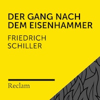 Schiller: Der Gang nach dem Eisenhammer (Reclam Hörbuch)