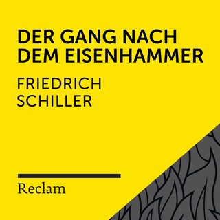 Schiller: Der Gang nach dem Eisenhammer (Reclam Hörbuch) als Hörbuch