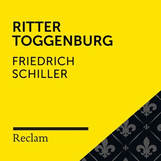 Schiller: Ritter Toggenburg (Reclam Hörbuch) als Hörbuch