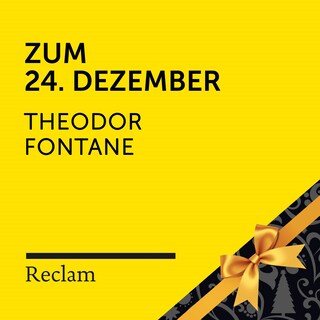 Theodor Fontane: Zum 24. Dezember (Reclam Hörbuch) als Hörbuch