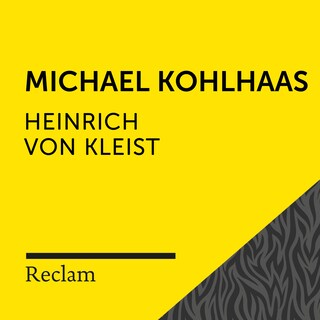 Kleist: Michael Kohlhaas (Reclam Hörbuch) als Hörbuch