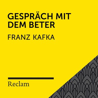 Kafka: Gespräch mit dem Beter (Reclam Hörbuch) als Hörbuch