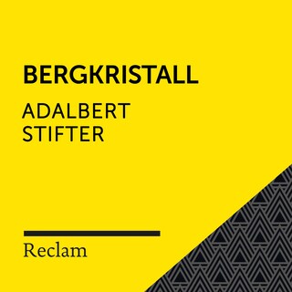 Stifter: Bergkristall (Reclam Hörbuch) als Hörbuch