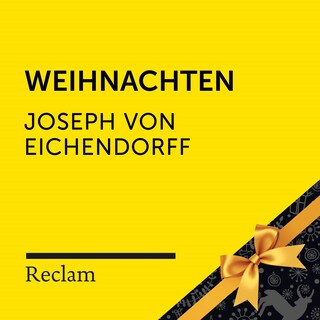 Joseph von Eichendorff: Weihnachten (Reclam Hörbuch) als Hörbuch