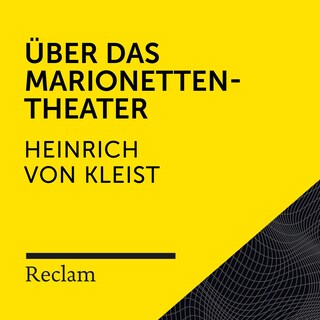 Kleist: Über das Marionettentheater (Reclam Hörbuch) als Hörbuch