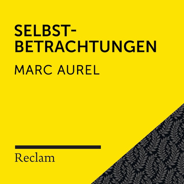 Marc Aurel: Selbstbetrachtungen (Reclam Hörbuch)
