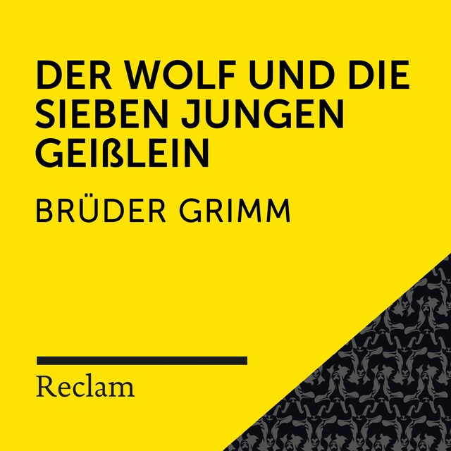 Buchcover für Brüder Grimm: Der Wolf und die sieben jungen Geißlein (Reclam Hörbuch)