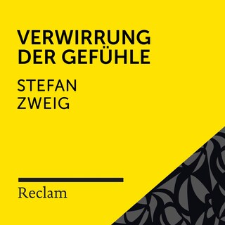 Zweig: Verwirrung der Gefühle (Reclam Hörbuch) als Hörbuch