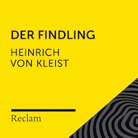 Kleist: Der Findling (Reclam Hörbuch)
