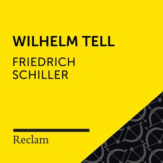 Schiller: Wilhelm Tell (Reclam Hörspiel) als Hörbuch