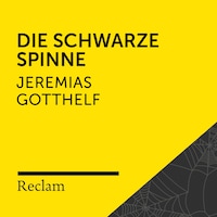 Gotthelf: Die schwarze Spinne (Reclam Hörbuch)