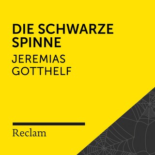 Gotthelf: Die schwarze Spinne (Reclam Hörbuch) als Hörbuch