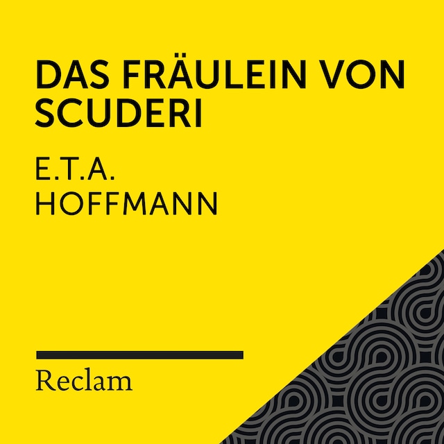 E.T.A. Hoffmann: Das Fräulein von Scuderi (Reclam Hörbuch)