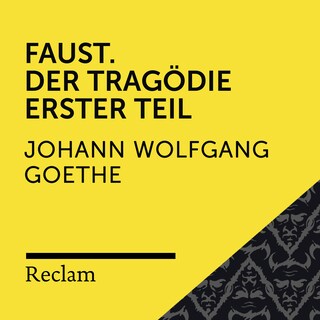 Goethe: Faust. Der Tragödie Erster Teil (Reclam Hörspiel) als Hörbuch