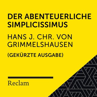 Grimmelshausen: Der abenteuerliche Simplicissimus (Reclam Hörbuch) als Hörbuch