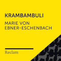 Ebner-Eschenbach: Krambambuli (Reclam Hörbuch)
