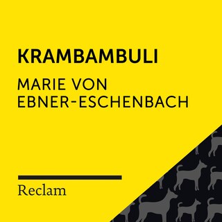Ebner-Eschenbach: Krambambuli (Reclam Hörbuch) als Hörbuch