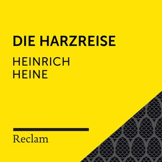 Heine: Die Harzreise (Reclam Hörbuch) als Hörbuch