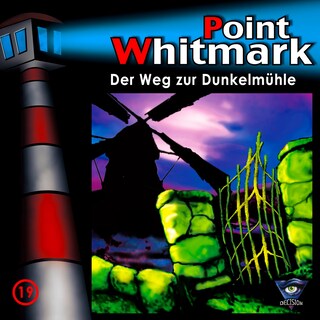 019/Der Weg zur Dunkelmühle als Hörbuch