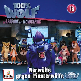 Folge 13: Werwölfe gegen Finsterwölfe als Hörbuch