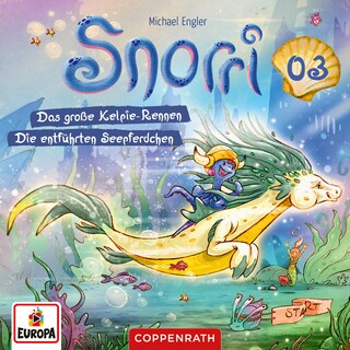 Folge 3: Das große Kelpie-Rennen/Die entführten Seepferdchen als Hörbuch