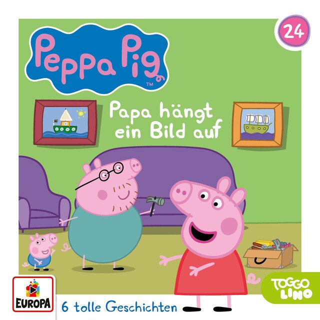 Folge 24: Papa hängt ein Bild auf - Peppa Pig Hörspiele - Hörbuch - BookBeat