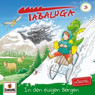 Folge 3: In den eisigen Bergen als Hörbuch