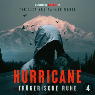 Hurricane - Stadt der Lügen / Folge 4: Trügerische Ruhe als Hörbuch