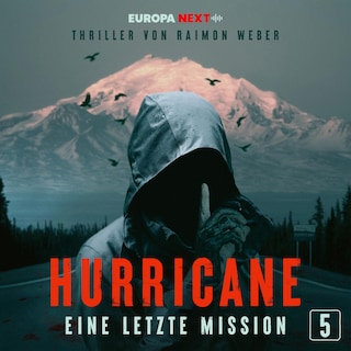 Hurricane - Stadt der Lügen / Folge 5: Eine letzte Mission als Hörbuch