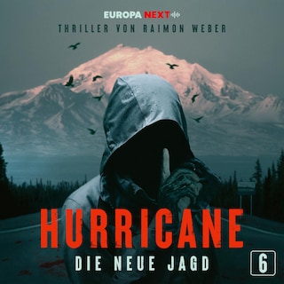 Hurricane - Stadt der Lügen / Folge 6: Die neue Jagd als Hörbuch