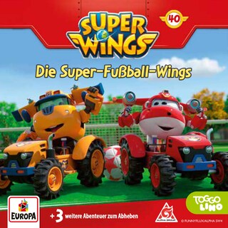 Folge 40: Die Super-Fußball-Wings als Hörbuch