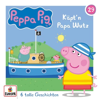 Folge 29: Käpt'n Papa Wutz als Hörbuch