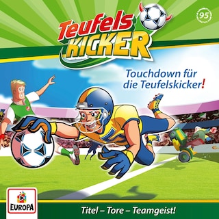 Folge 95: Touchdown für die Teufelskicker! als Hörbuch