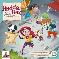 Folge 13: Das Recycling-Theater/Superstar Ahima