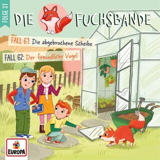 Folge 31: Fall 61: Die abgebrochene Scheibe/Fall 62: Der freundliche Vogel als Hörbuch