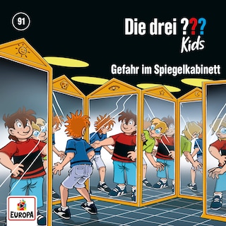 Folge 91: Gefahr im Spiegelkabinett als Hörbuch