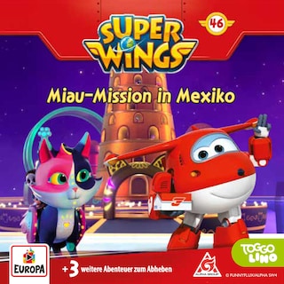 Folge 46: Miau-Mission in Mexiko als Hörbuch