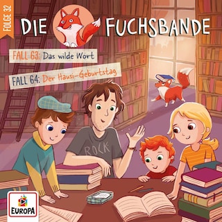Folge 32: Fall 63: Das wilde Wort/Fall 64: Der Hausi-Geburtstag als Hörbuch