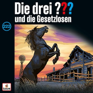 Folge 222: und die Gesetzlosen als Hörbuch