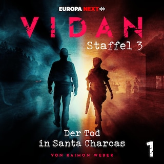 Staffel 3: Schrei nach Vernichtung, Folge 1: Der Tod in Santa Charcas als Hörbuch