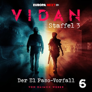 Staffel 3: Schrei nach Vernichtung, Folge 6: Der El Paso-Vorfall als Hörbuch