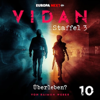 Staffel 3: Schrei nach Vernichtung, Folge 10: Überleben? als Hörbuch
