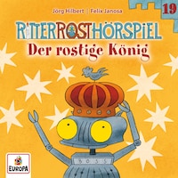 Folge 19: Der rostige König