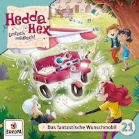 Folge 21: Das fantastische Wunschmobil