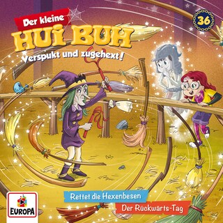 Folge 36: Rettet die Hexenbesen/Der Rückwärts-Tag als Hörbuch