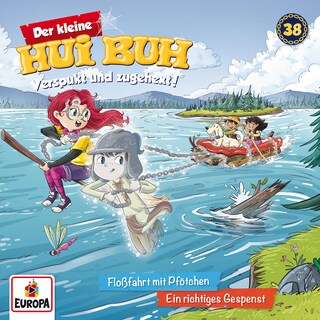 Folge 38: Floßfahrt mit Pfötchen/Ein richtiges Gespenst als Hörbuch