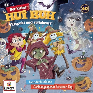 Folge 40: Tanz der Kürbisse/Schlossgespenst für einen Tag als Hörbuch